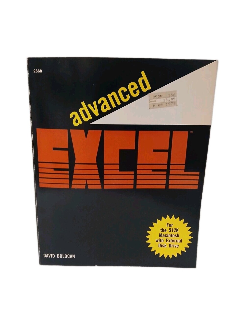 Advanced EXCEL David Bolocan 1986 Vintage Macintosh 512K Computer Tech Book